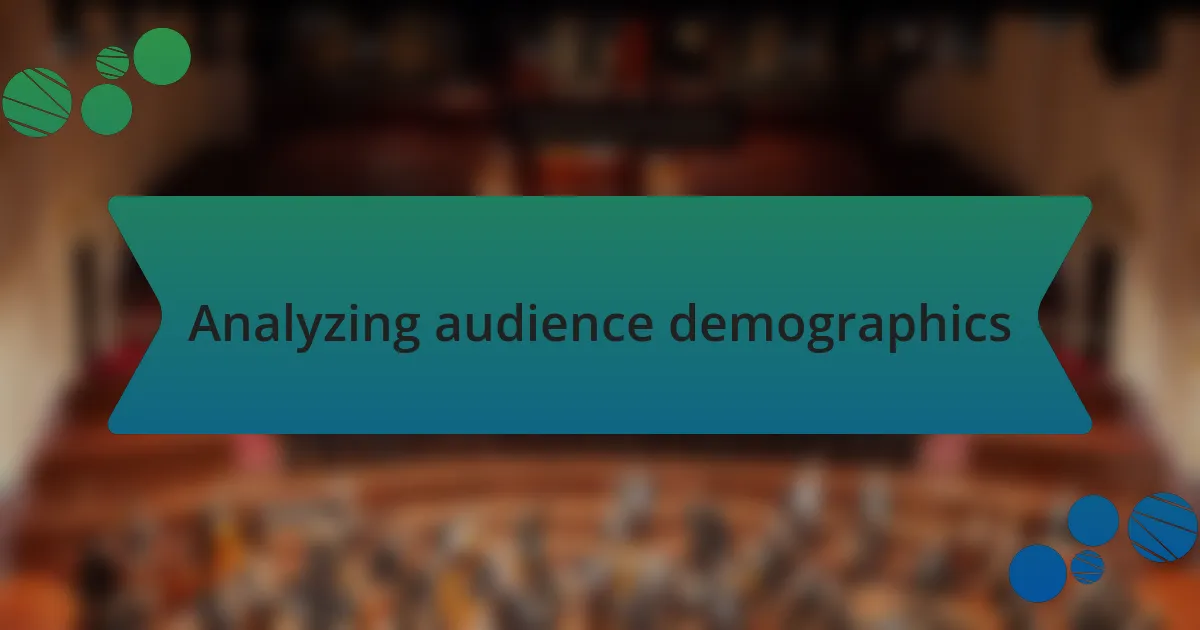 Analyzing audience demographics