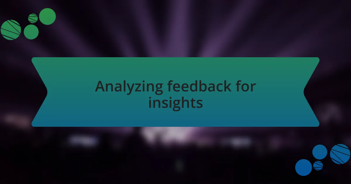 Analyzing feedback for insights