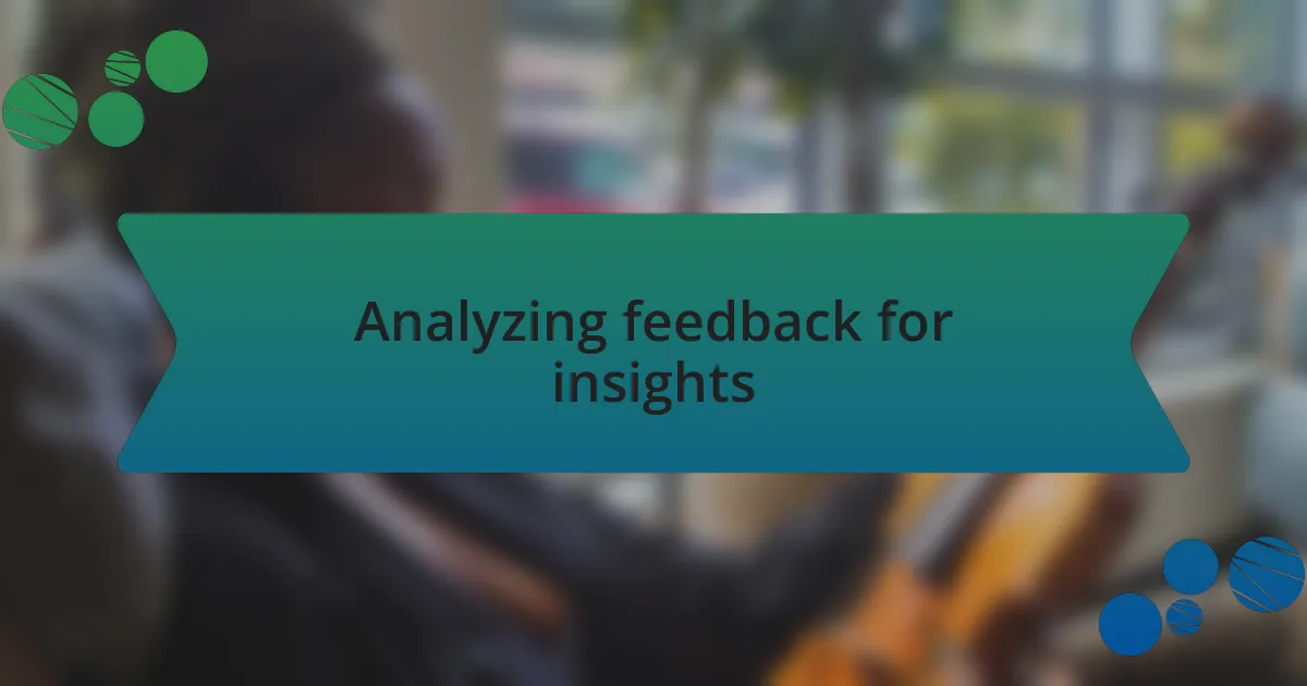 Analyzing feedback for insights
