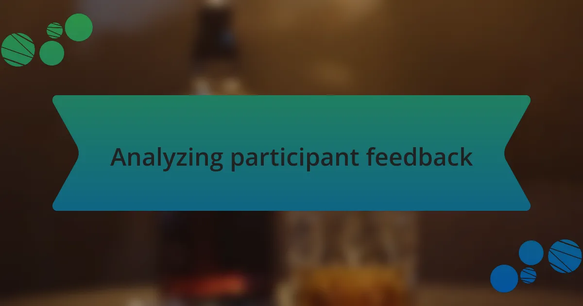 Analyzing participant feedback