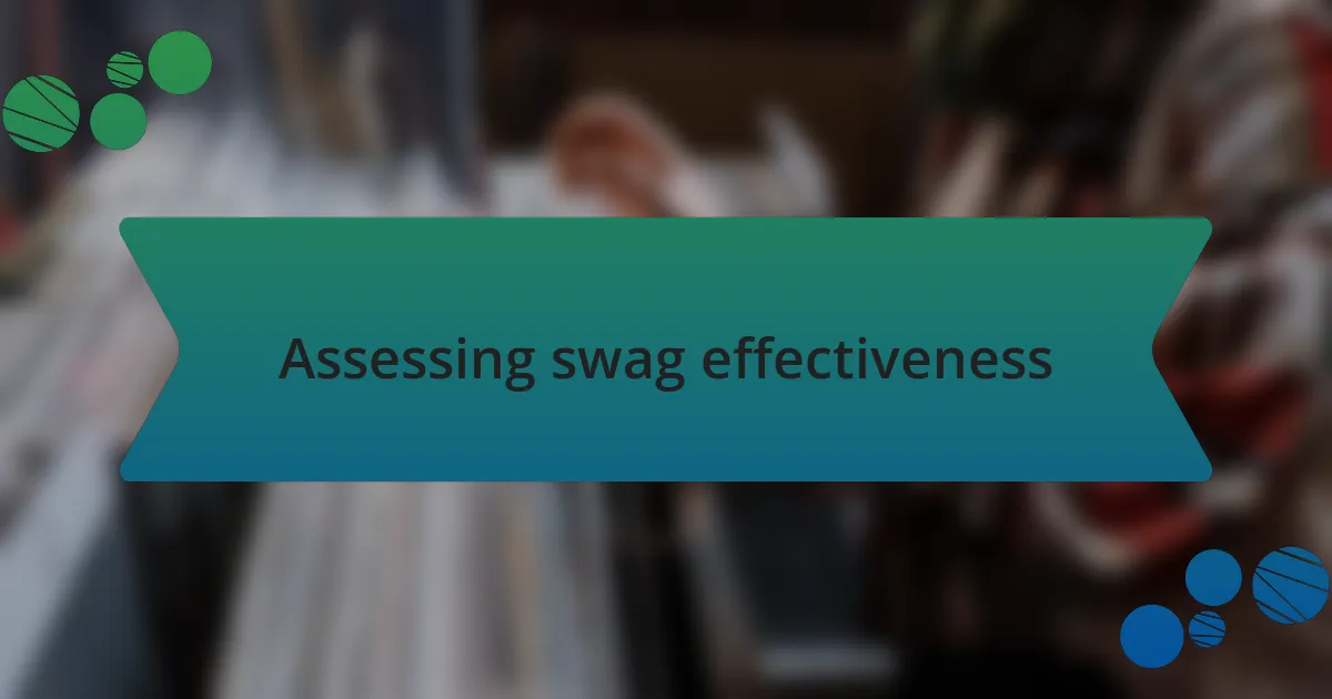 Assessing swag effectiveness