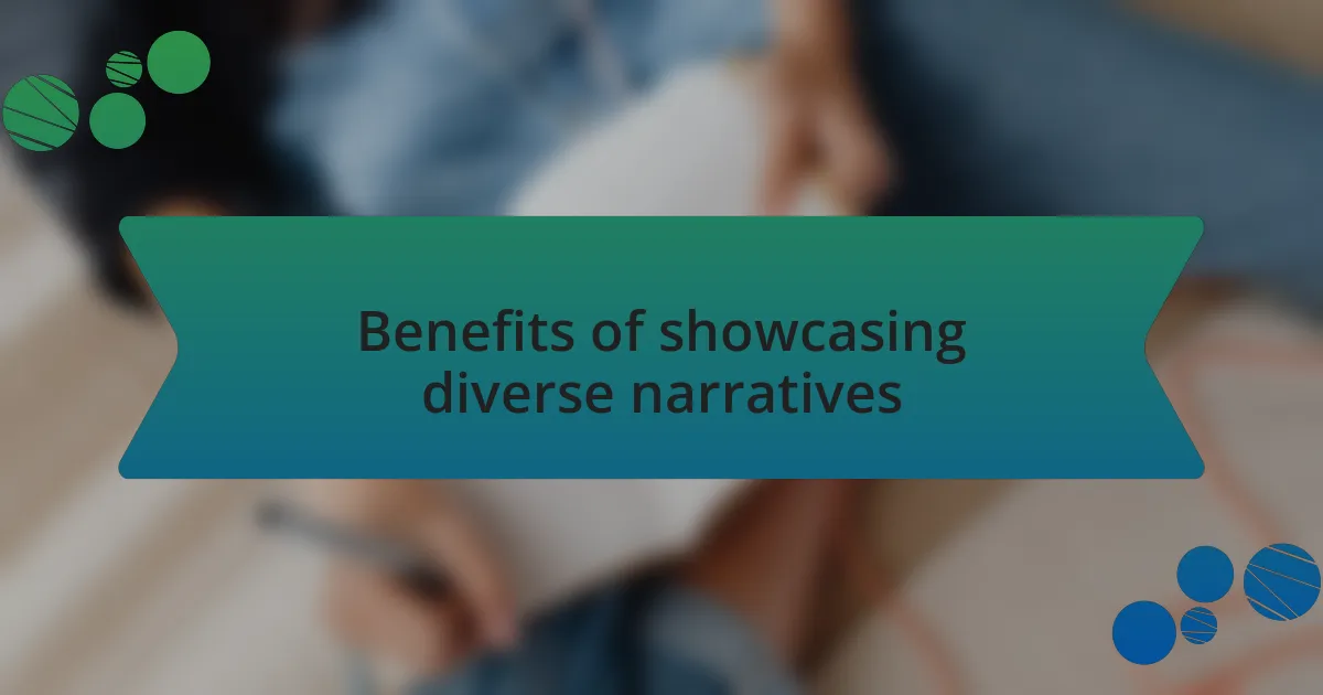 Benefits of showcasing diverse narratives