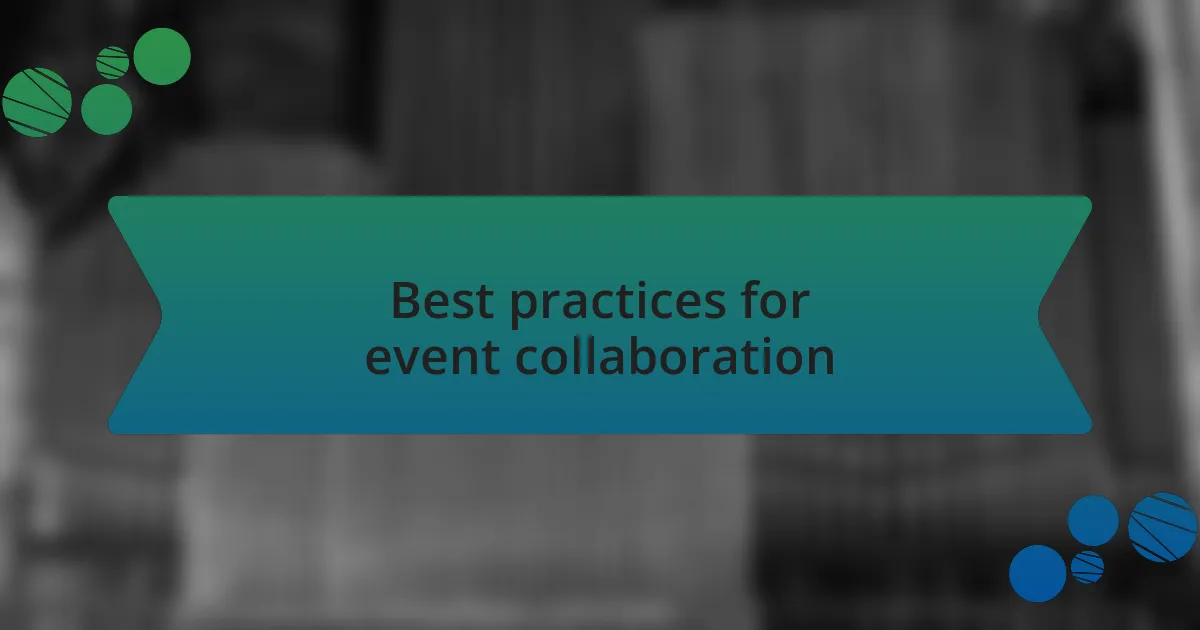 Best practices for event collaboration