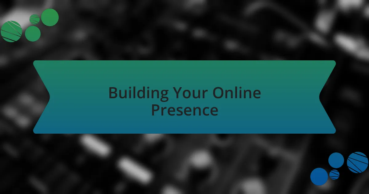 Building Your Online Presence