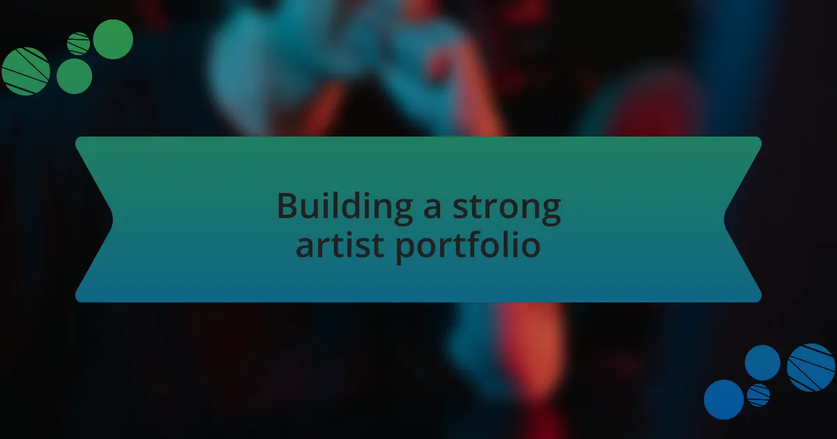 Building a strong artist portfolio