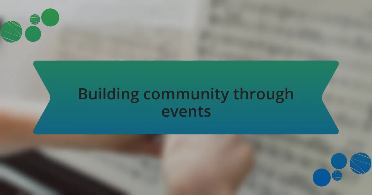 Building community through events
