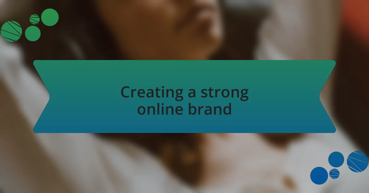 Creating a strong online brand