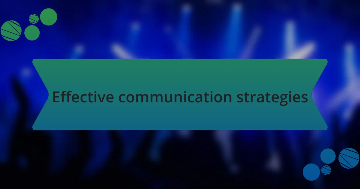 Effective communication strategies