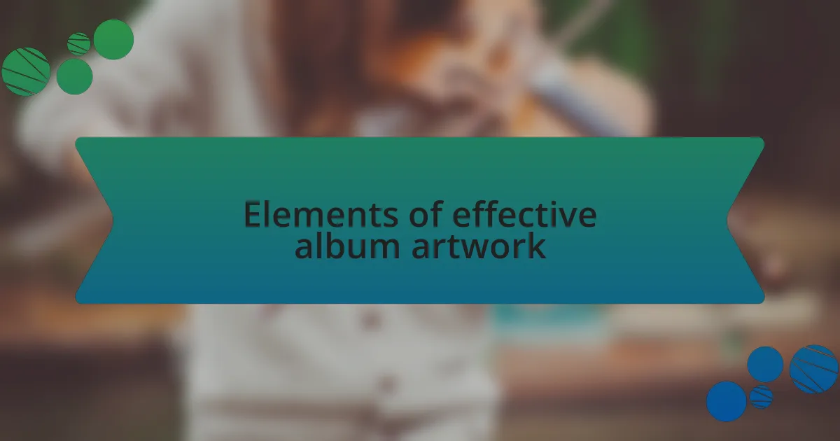 Elements of effective album artwork