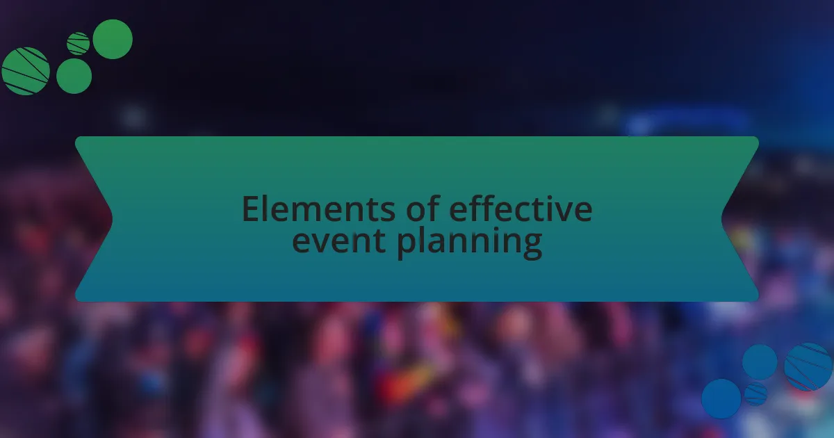 Elements of effective event planning