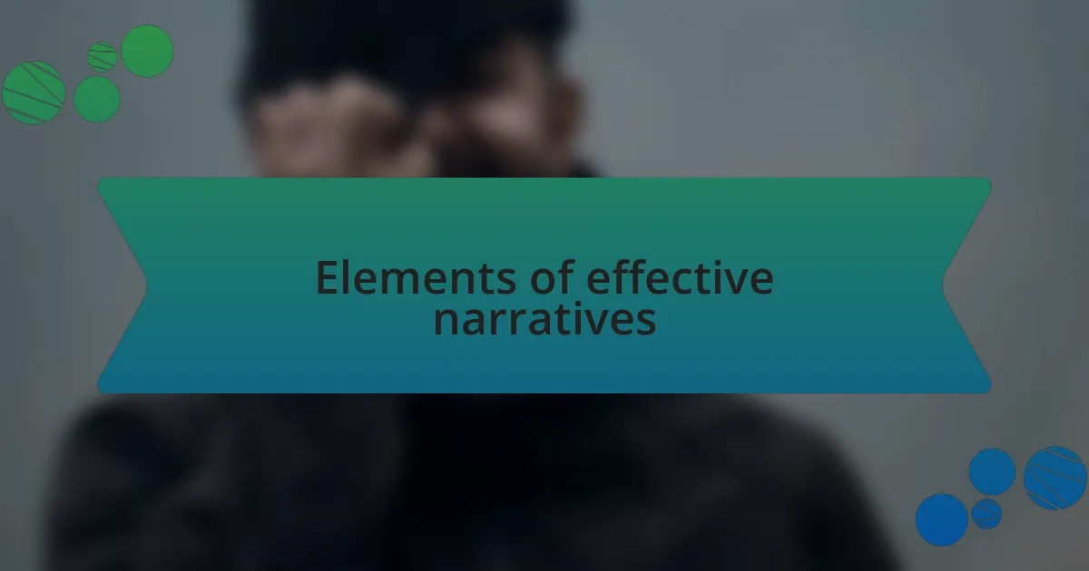 Elements of effective narratives