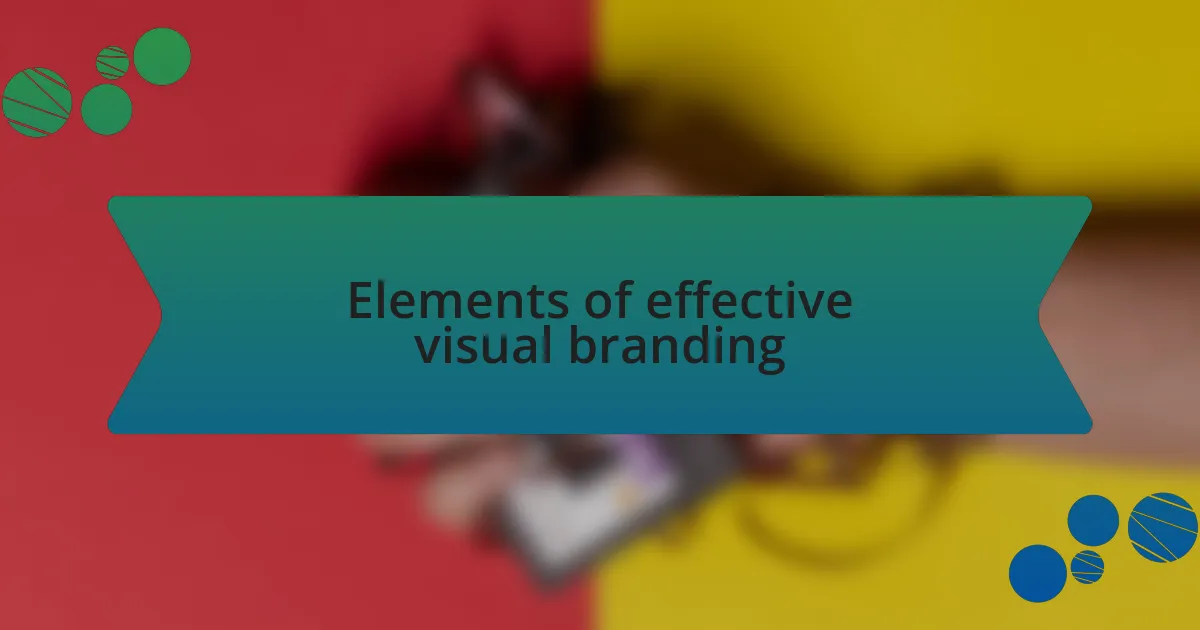 Elements of effective visual branding