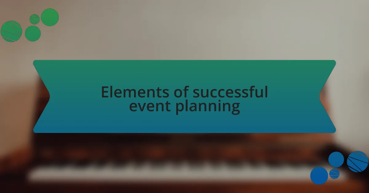Elements of successful event planning
