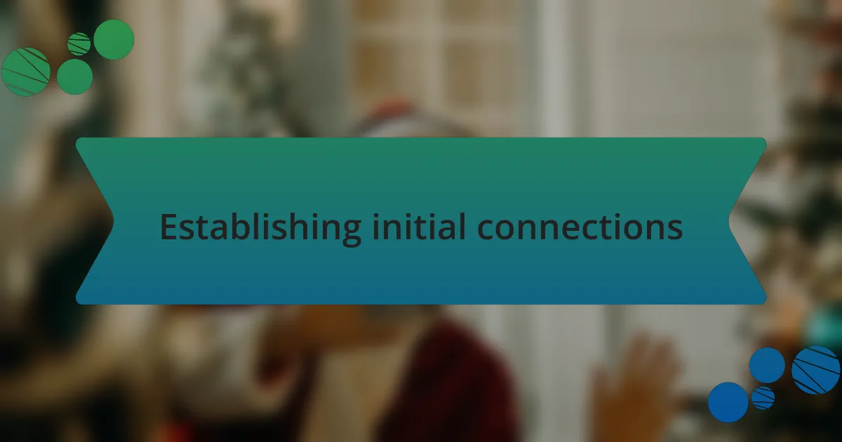Establishing initial connections