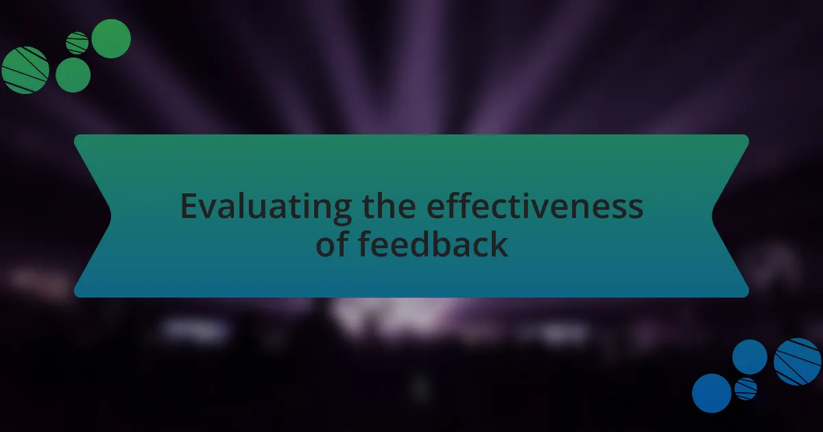 Evaluating the effectiveness of feedback
