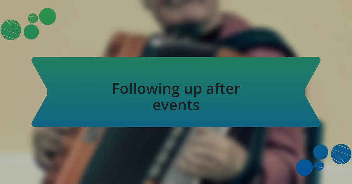 Following up after events