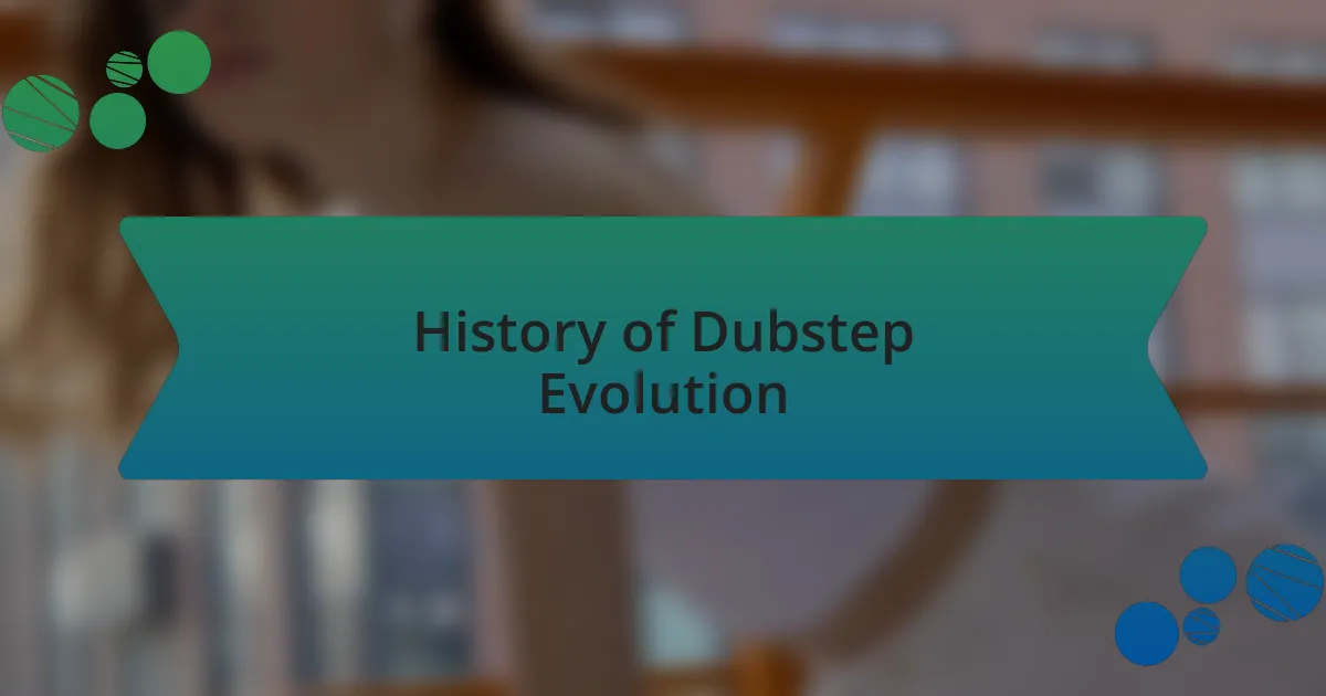 History of Dubstep Evolution