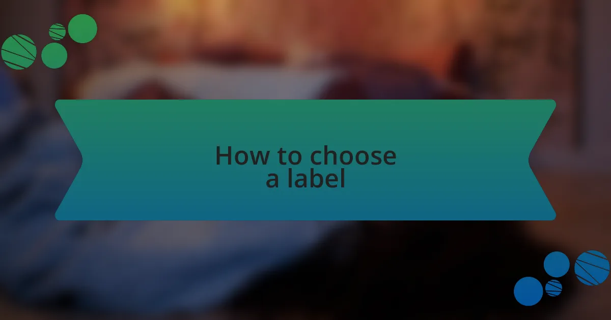 How to choose a label