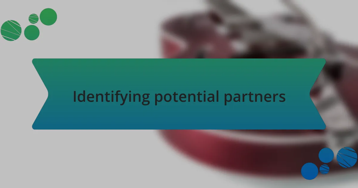 Identifying potential partners