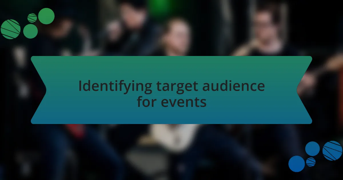 Identifying target audience for events