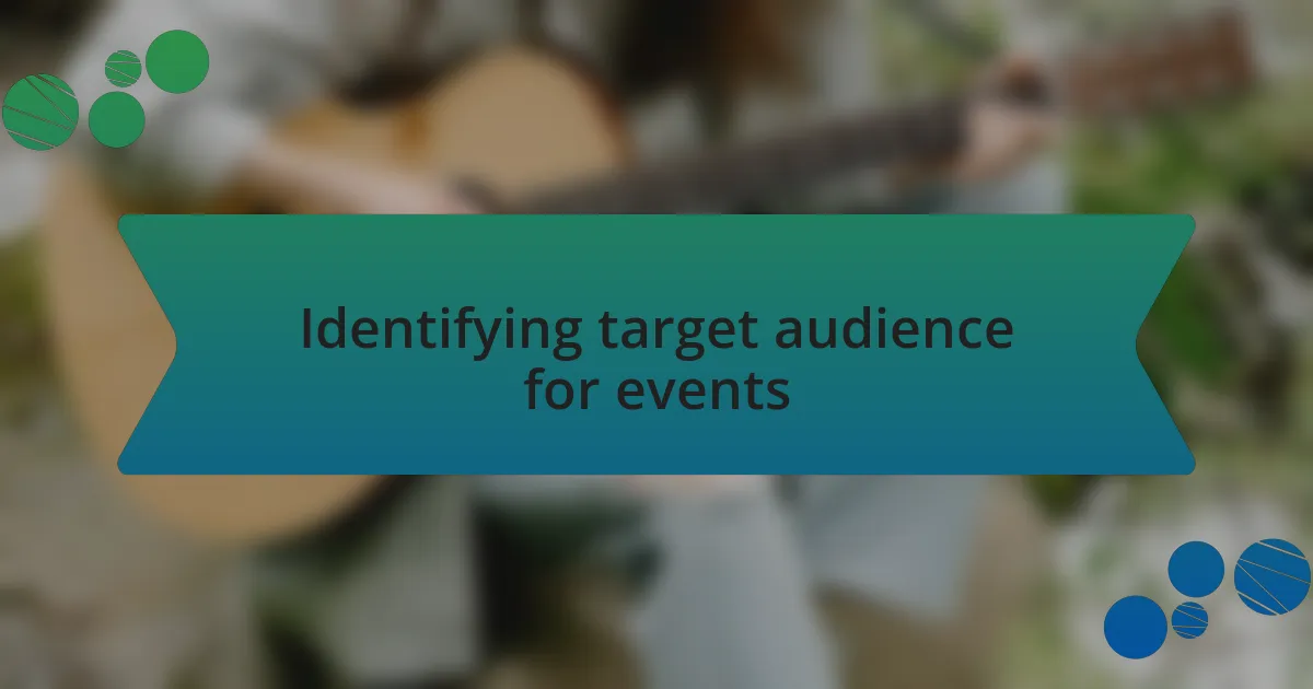 Identifying target audience for events