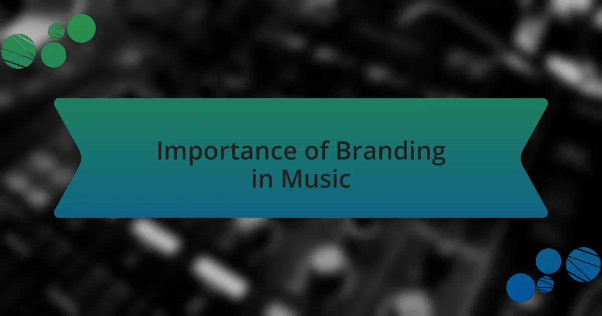 Importance of Branding in Music
