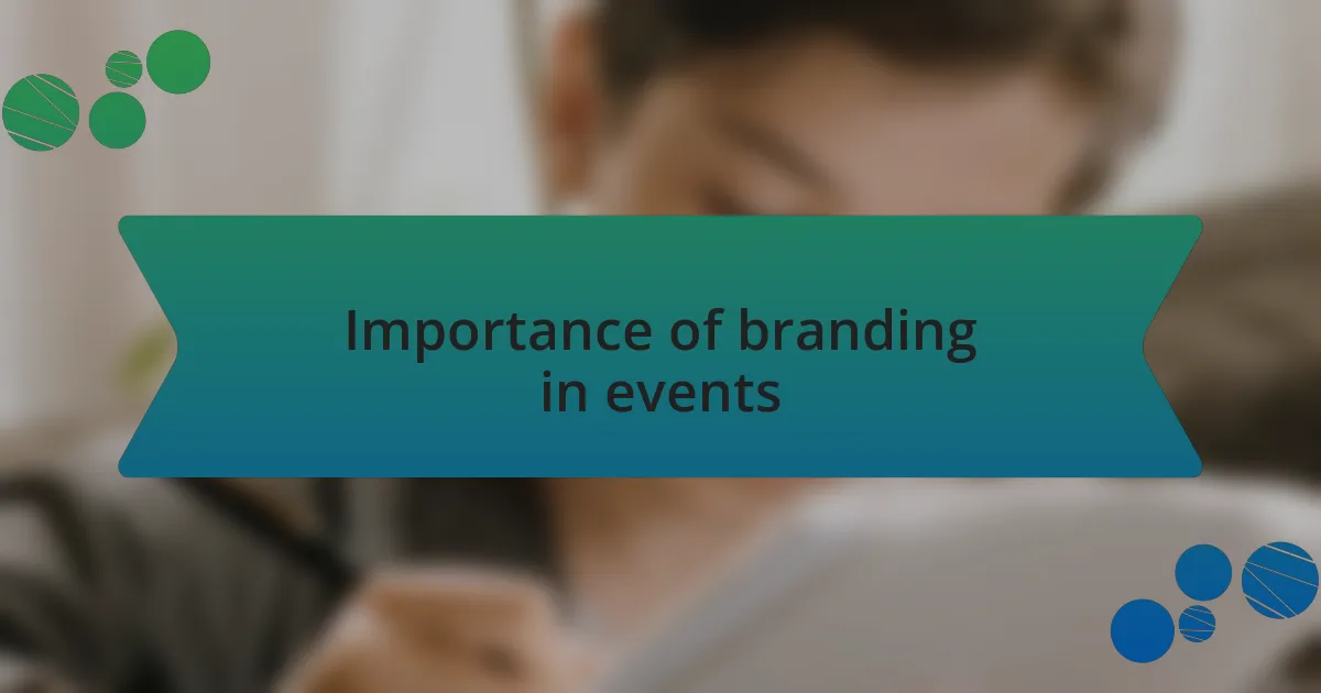 Importance of branding in events