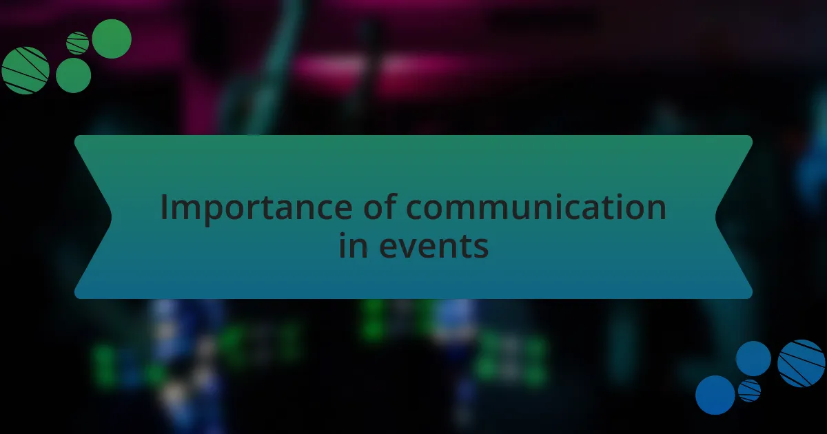 Importance of communication in events