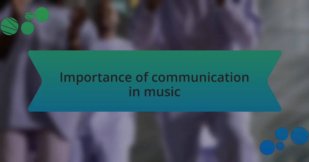 Importance of communication in music