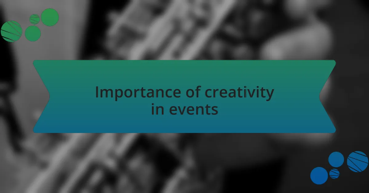 Importance of creativity in events