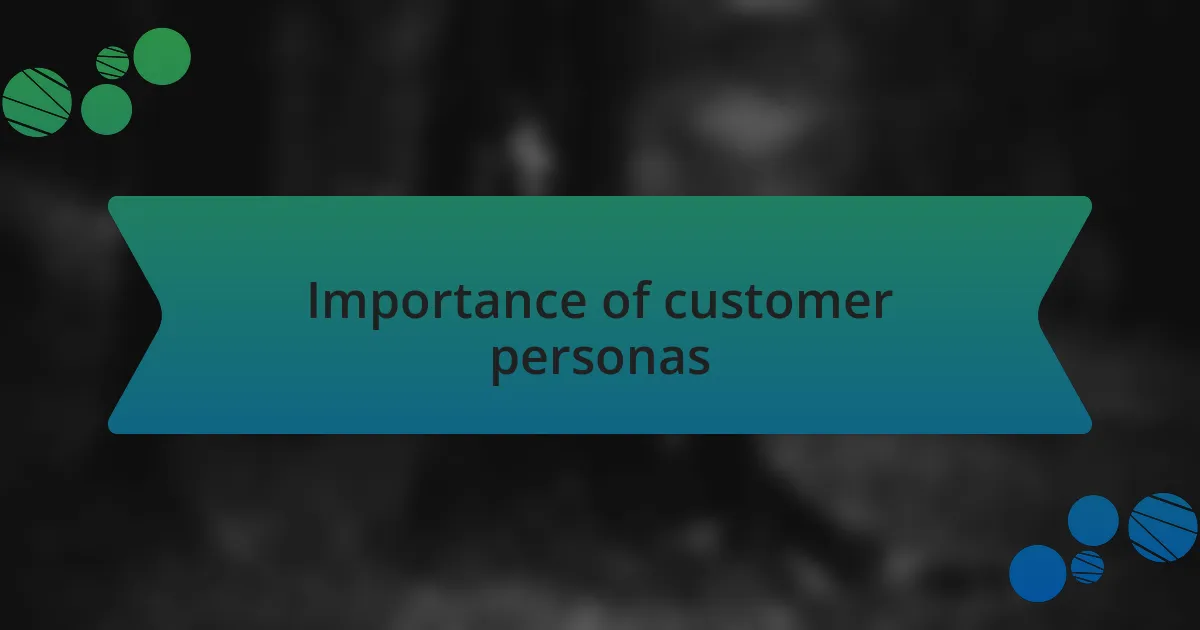 Importance of customer personas