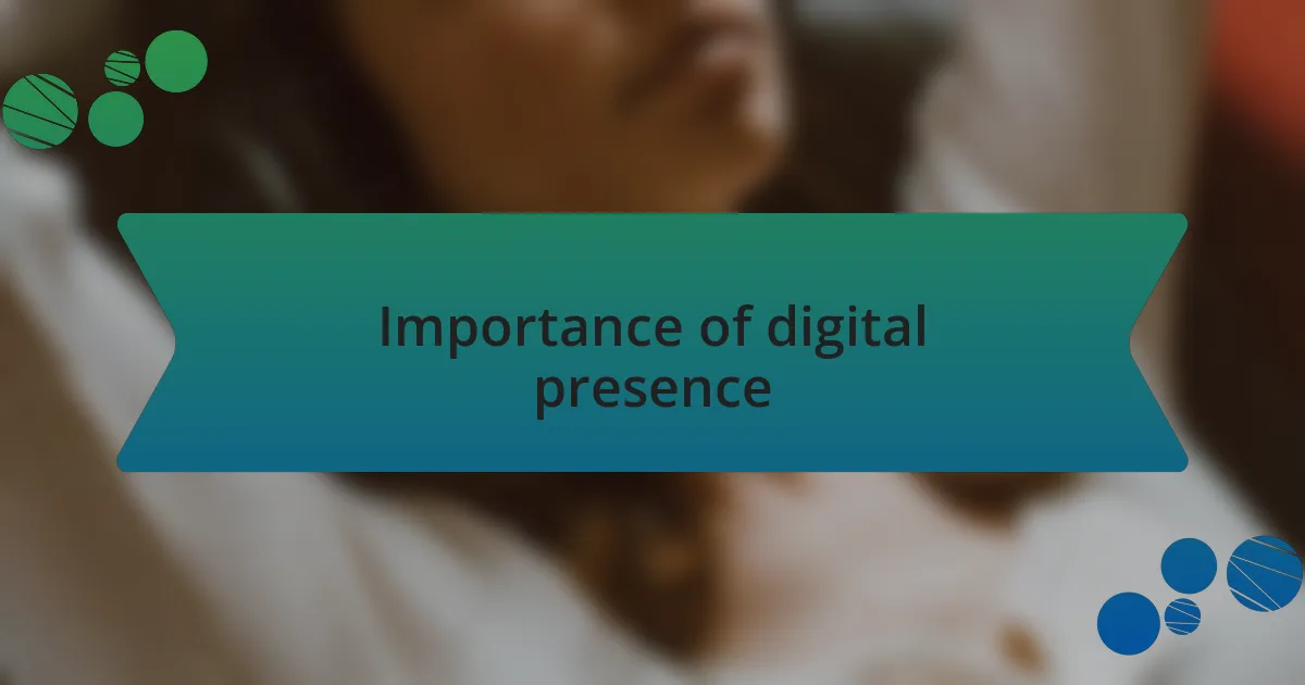 Importance of digital presence