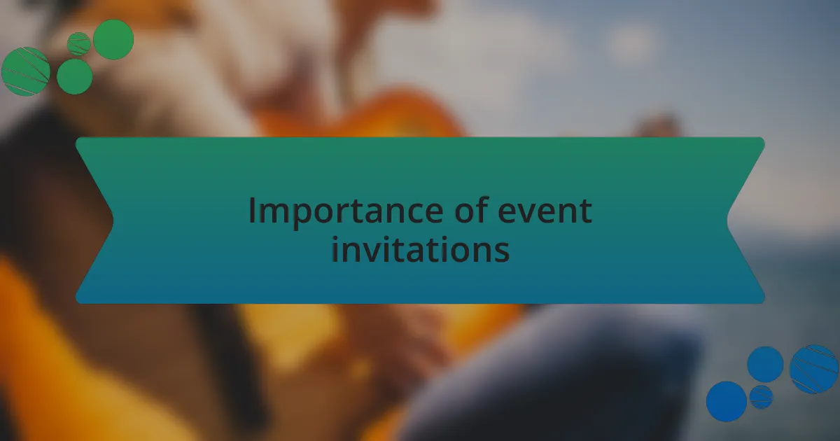 Importance of event invitations