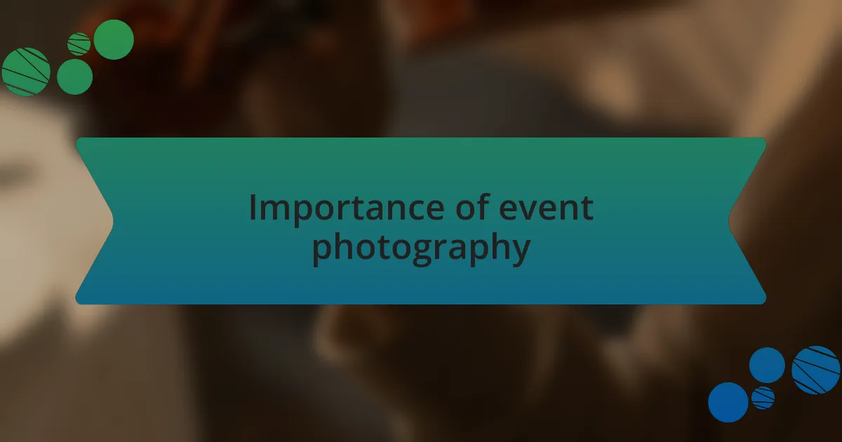 Importance of event photography