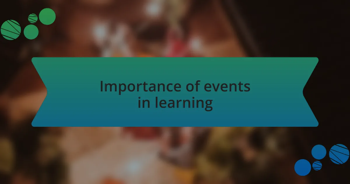 Importance of events in learning