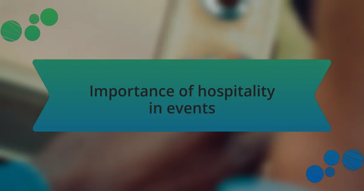 Importance of hospitality in events