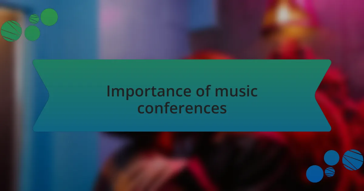 Importance of music conferences