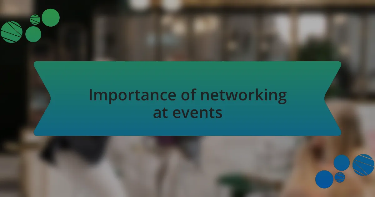 Importance of networking at events