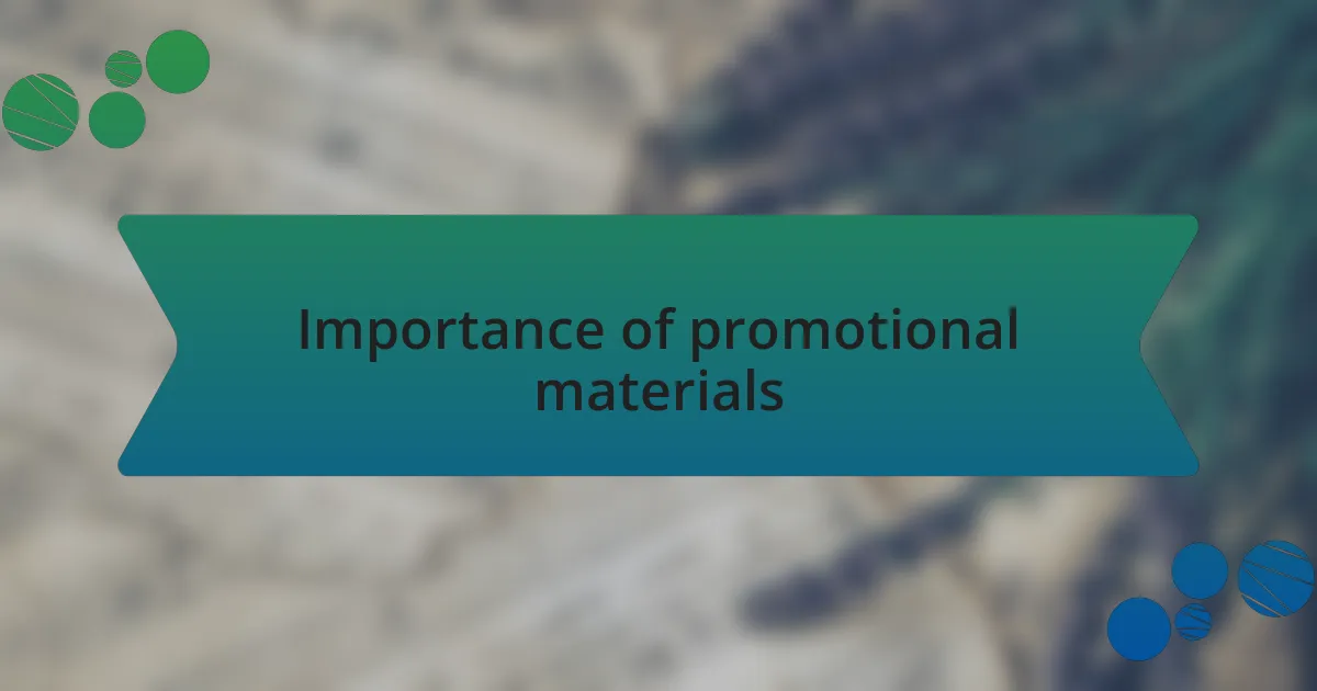 Importance of promotional materials