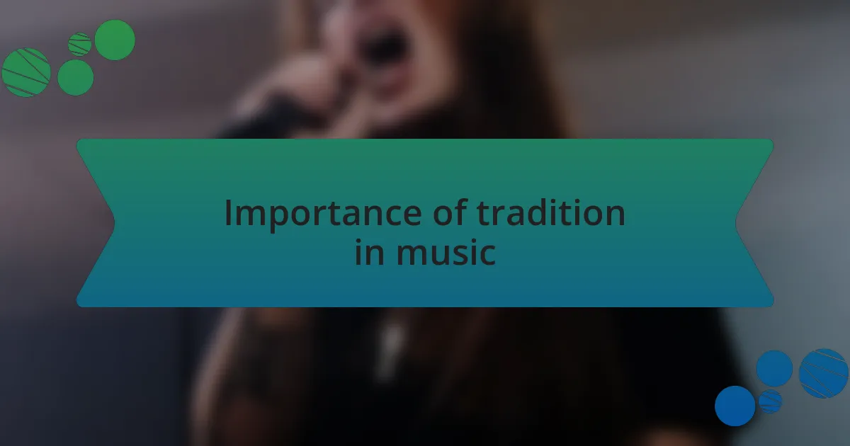 Importance of tradition in music