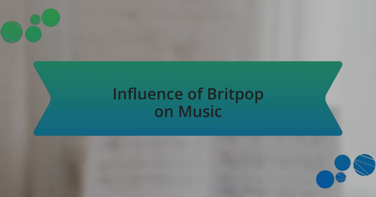 Influence of Britpop on Music