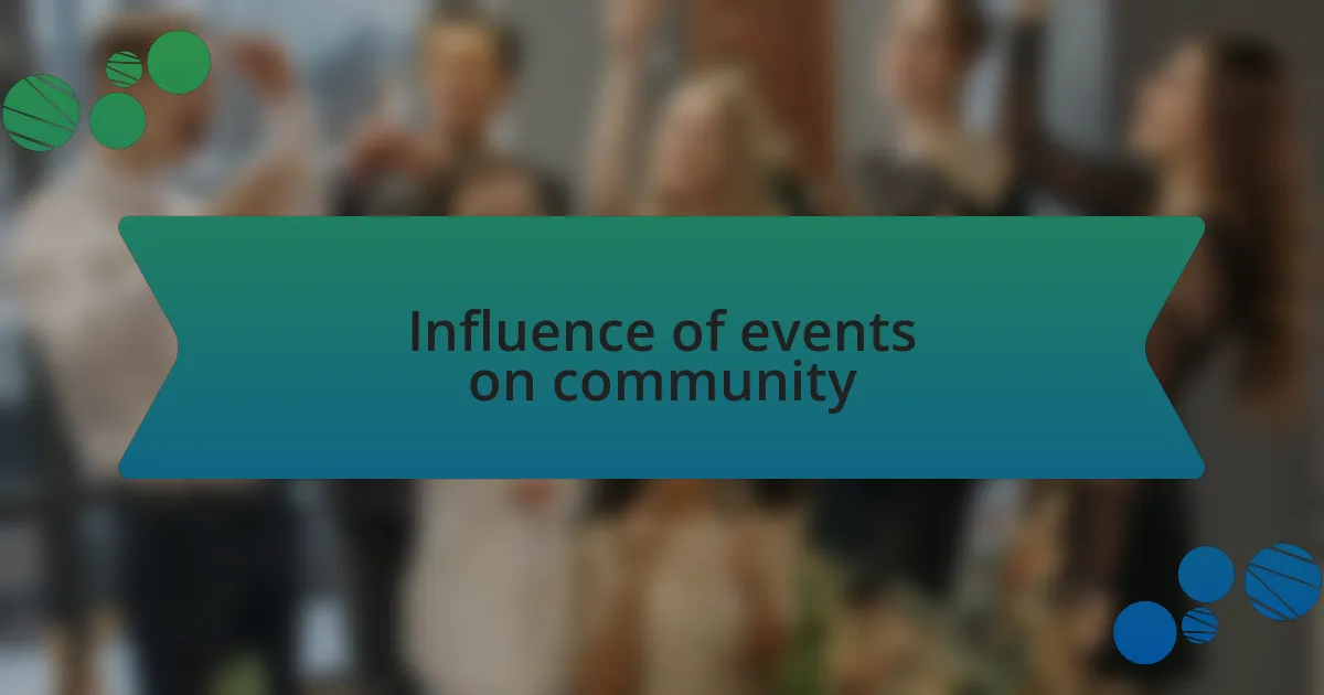 Influence of events on community