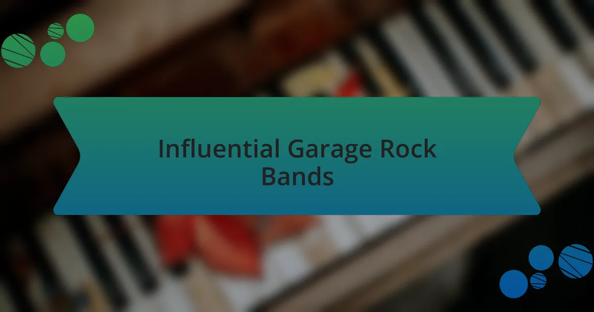 Influential Garage Rock Bands
