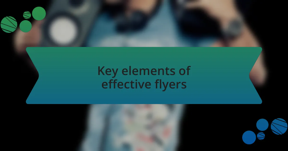 Key elements of effective flyers