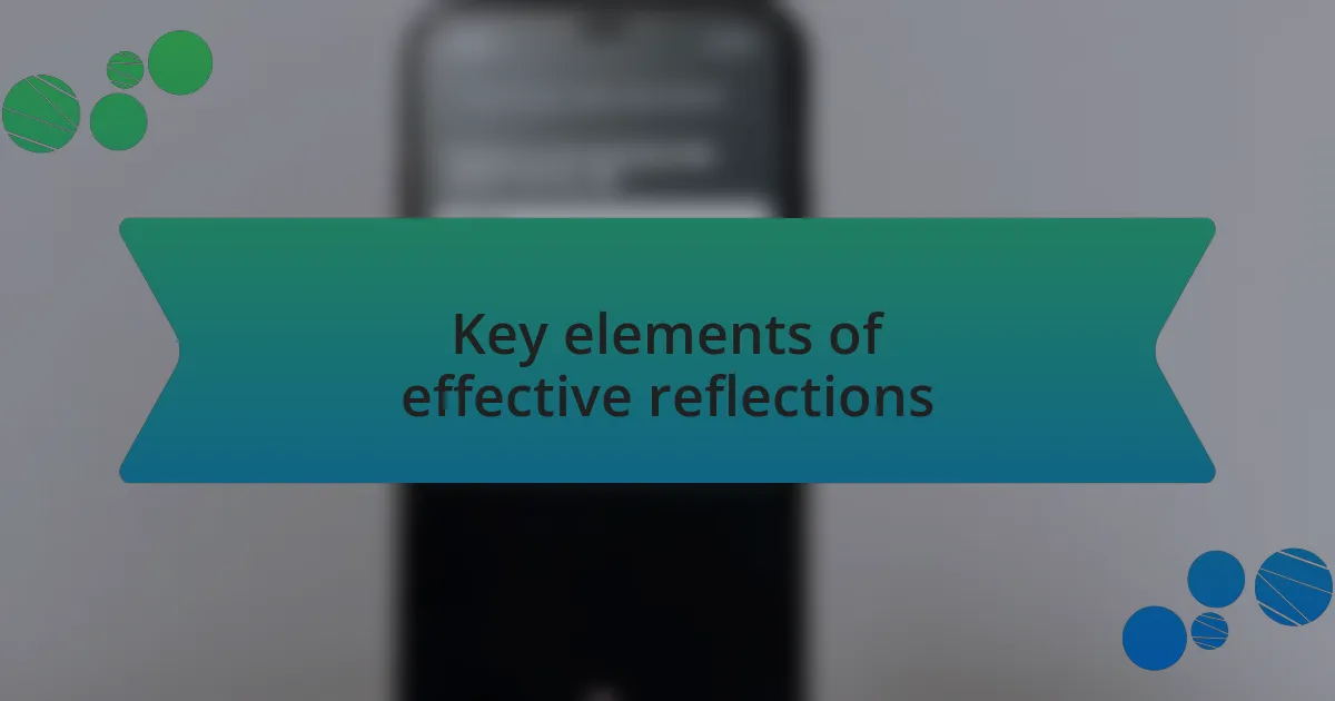 Key elements of effective reflections