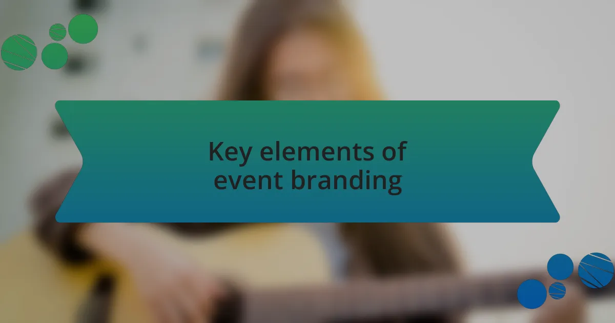 Key elements of event branding