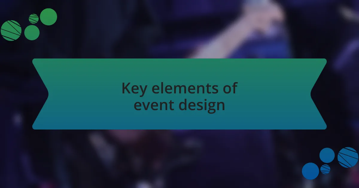 Key elements of event design