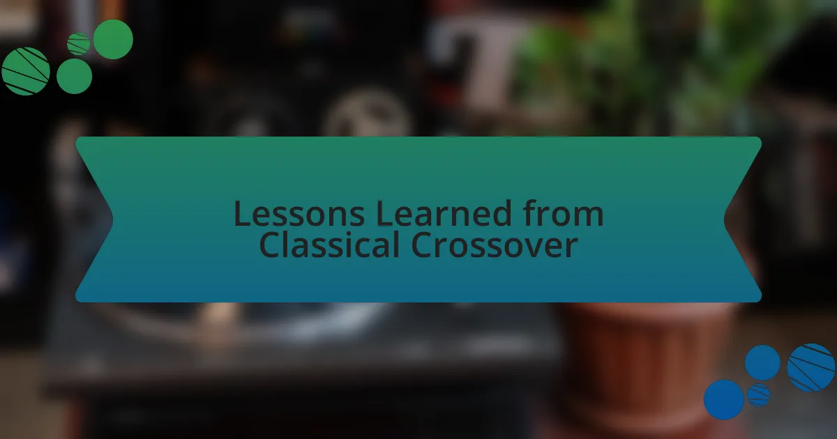 Lessons Learned from Classical Crossover