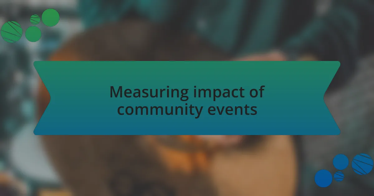 Measuring impact of community events