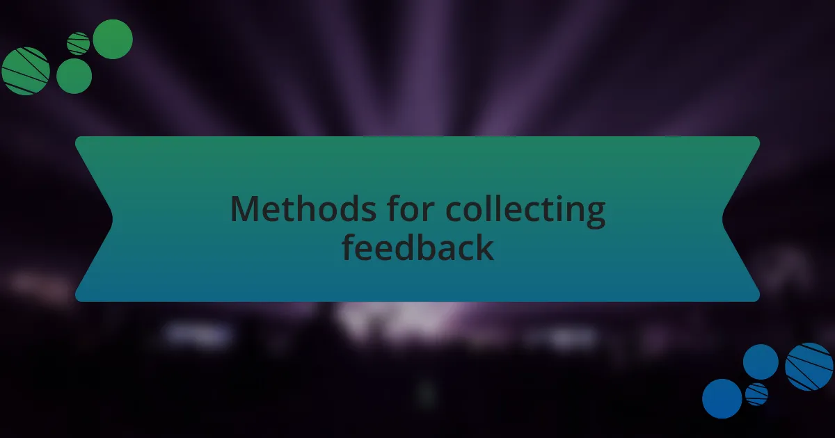 Methods for collecting feedback